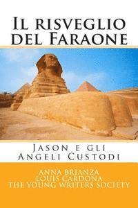 bokomslag Il risveglio del Faraone: Jason e gli Angeli Custodi