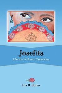 bokomslag Josefita: A Novel of Early California