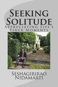 Seeking Solitude: Appreciating Life's Finer Moments 1