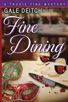 Fine Dining: A Trudie Fine Mystery 1