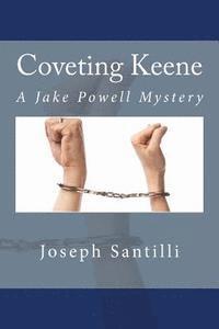 bokomslag Coveting Keene: A Jake Powell Mystery