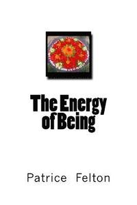 bokomslag The Energy of Being