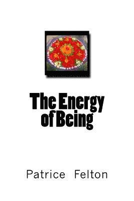 bokomslag The Energy of Being