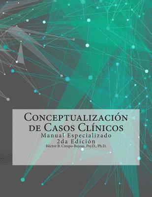 Conceptualización de Casos Clínicos: Manual Especializado 2da Edición 1