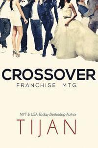 Crossover: Franchise Mtg. 1