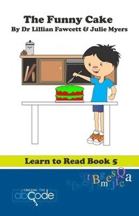 bokomslag The Funny Cake: Learn to Read Book 5