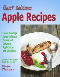 bokomslag Apple Recipes: Desserts, Breads, Sauces and Juices