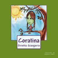 Orietta Gianjorio - Coratina: Una Piccola Oliva Verde in un Viaggio di Scoperta, Häftad