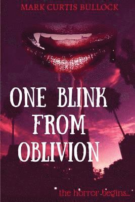 bokomslag One Blink From Oblivion