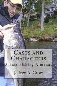 bokomslag Casts and Characters: A Bass Fishing Almanac