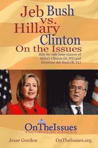 bokomslag Hillary Clinton vs. Jeb Bush On The Issues