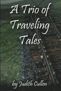bokomslag A Trio of Traveling Tales