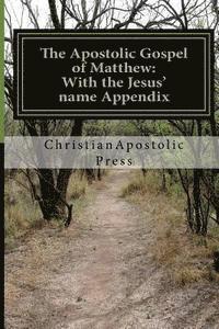 bokomslag The Apostolic Gospel of Matthew: With the Jesus' name Appendix
