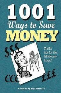 bokomslag 1001 Ways to Save Money