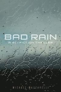 bokomslag Bad Rain: A Science Fiction Thriller