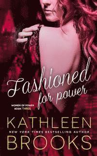 Kathleen Brooks - Fashioned for Power, Häftad