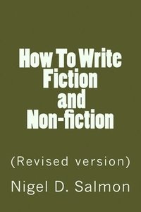 bokomslag How To Write Fiction and Non-fiction