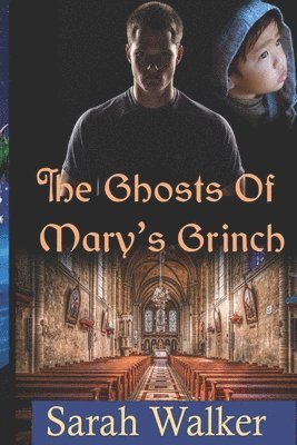 The Ghosts of Mary's Grinch: A Short Story 1