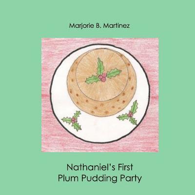 Nathaniel's First Plum Pudding Party 1