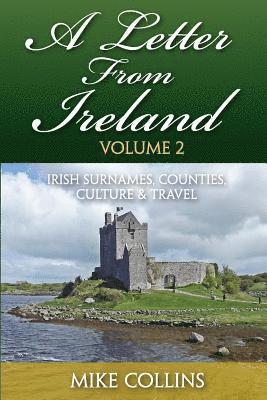 Mike Collins - A Letter From Ireland: Volume 2: Irish Surnames, Counties, Culture and Travel, Häftad