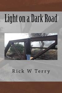 bokomslag Light on a Dark Road