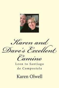 bokomslag Karen and Dave's Excellent Camino: Leon to Santiago de Compostela
