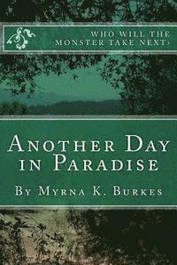 Myrna K. Burkes - Another Day in Paradise, Häftad