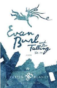 bokomslag Evan Burl and the Falling, Vol. 1-4