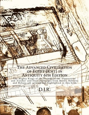 bokomslag The Advanced Civilization of Egypt {Kmt} in Antiquity 6th Edition