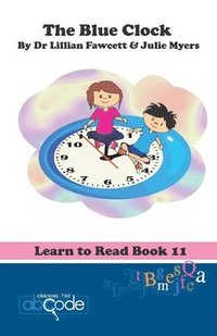 bokomslag The Blue Clock: Learn to Read Book 11