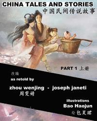 bokomslag China Tales and Stories - collected edition, Part 1: Bilingual Version