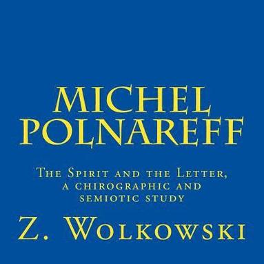 bokomslag Michel Polnareff: The Spirit and the Letter, a chirographic and semiotic study