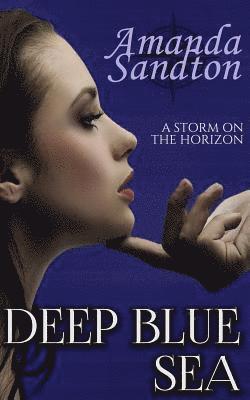 bokomslag Deep Blue Sea: A New Adult Romance