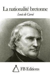 Louis De Carne, Fb Editions - La nationalité bretonne, Häftad