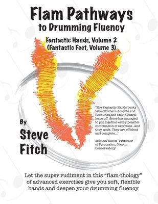 bokomslag Flam Pathways to Drumming Fluency: Fantastic Hands, Volume 2/Fantastic Feet, Volume 3