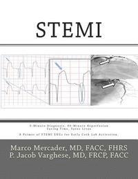 bokomslag Stemi: 3-Minute Diagnosis, 90-Minute Reperfusion: Saving Time, Saves Lives