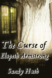 bokomslag Curse of Elspeth Armstrong