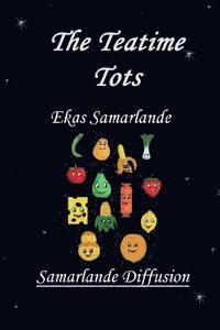 Ekas Samarlande - The Teatime Tots, Häftad