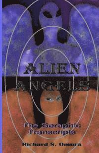 bokomslag Alien Angels: The Seraphic Transcripts