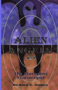bokomslag Alien Angels: The Seraphic Transcripts