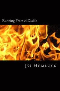 bokomslag Running From el Diablo: Based on a True Story of Domestic Abuse