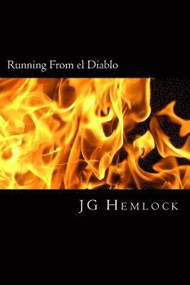 bokomslag Running From el Diablo: Based on a True Story of Domestic Abuse