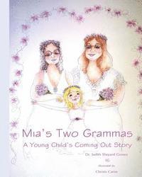 Judith Shepard Gomez - Mia's Two Grammas: A Child's Coming Out Story, Häftad