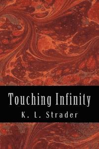 Touching Infinity 1