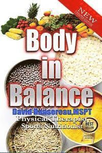 bokomslag Body in Balance: Bare Naked Truth on Nutrition Fitness and Food Policies Impacting Your Energy and Your Health