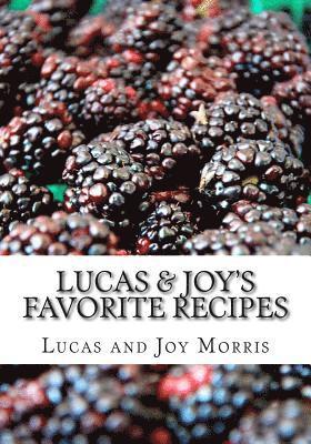 Lucas & Joy's Favorite Recipes 1