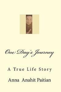 One Day's Journey: My Life Story In Soviets 1