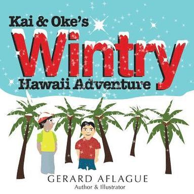 bokomslag Kai and Oke's Wintry Hawaii Adventure