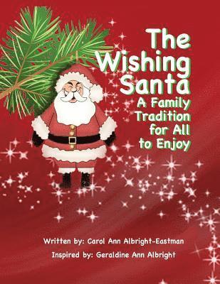 The Wishing Santa: A Family Tradition 1