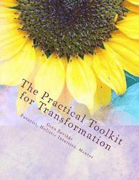 bokomslag The Practical Tool-kit for Transformation: A Guide to creating lasting change with your Natural Gifts